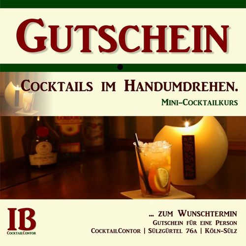 Gutschein: Cocktails im Handumdrehen. Mini-Cocktailkurs in Köln.