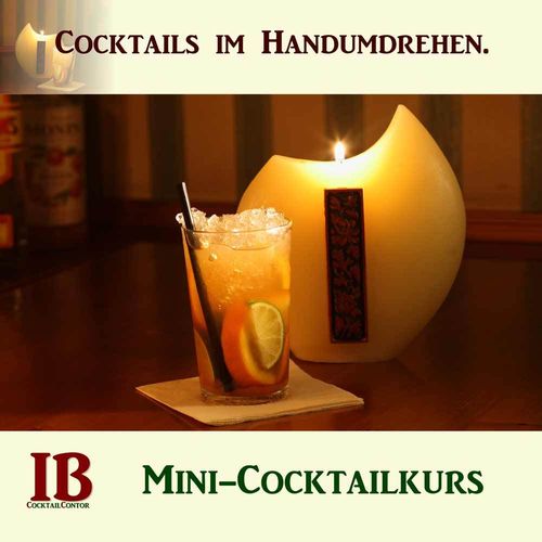 Cocktails im Handumdrehen. Mini-Cocktailkurs in Köln.